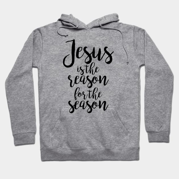 jesus is the reason for the Hoodie by Dhynzz